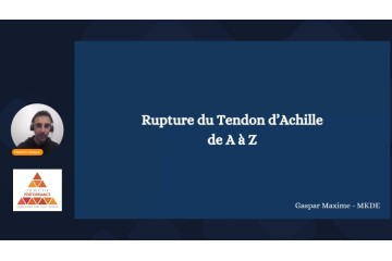 La rupture du tendon d'Achille de A à Z avec Maxime Gaspar