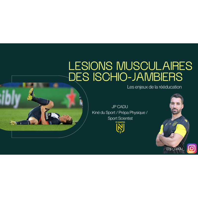 Lésions musculaires des Ischio-jambiers : Principes et enjeux de la rééducation avec JP Cadu